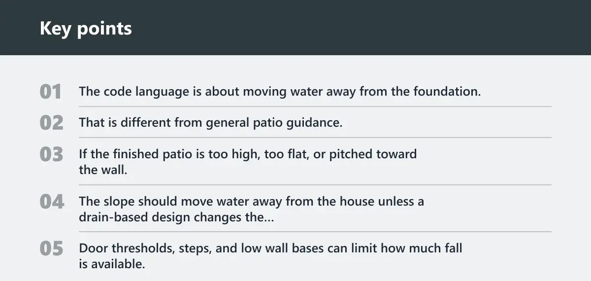 Key points: Patio slope near a foundation
